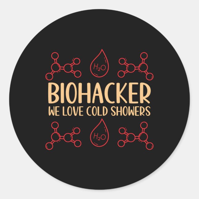 Sticker Rond Biohacker We Love Cold Showers Biohacking Medicine (Devant)