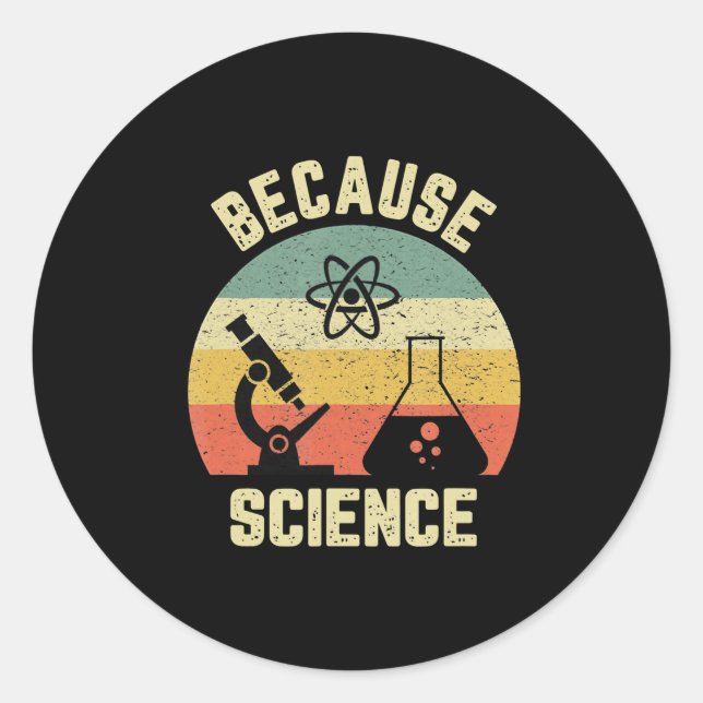 Sticker Rond Biologie scientifique amusante Physique parce que  (Devant)