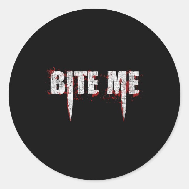 Sticker Rond Bite Me Vampire Dents Bloody Halloween (Devant)