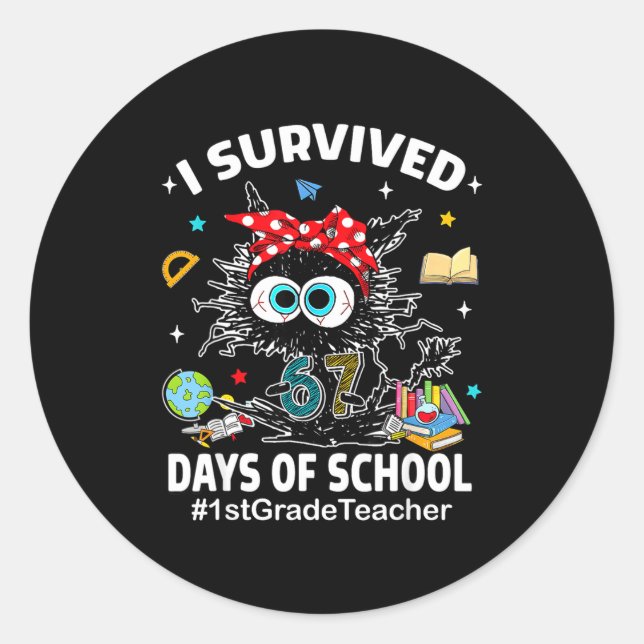 Sticker Rond Black Cat I Survived 67 Days Of School 1st Grade T (Devant)