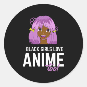 Sticker Rond Black Girls Aime Anime Too African American
