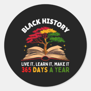 Sticker Rond Black History Mois Live It Apprenez-Le Faire 365 D