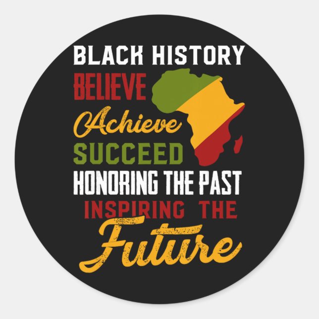 Sticker Rond Black History Month Believe Achieve Succeed Melani (Devant)