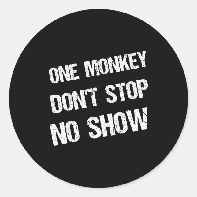 Sticker Rond Black History Month Phrases One Monkey Don't Stop  (Devant)