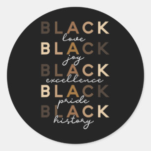 Sticker Rond Black Love Joie Excellence Pride Histoire Black Hi