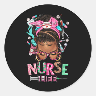 Sticker Rond Black Nurse Life Afro Messy Bun Black Women Nurse'