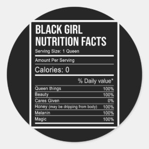 Sticker Rond Black Queen Black Girls Nutrition Facts Friends