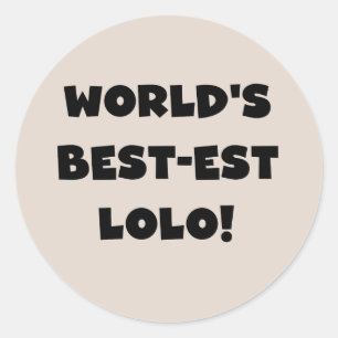 Sticker Rond Black Text Meilleurs T-shirts et cadeaux Lolo
