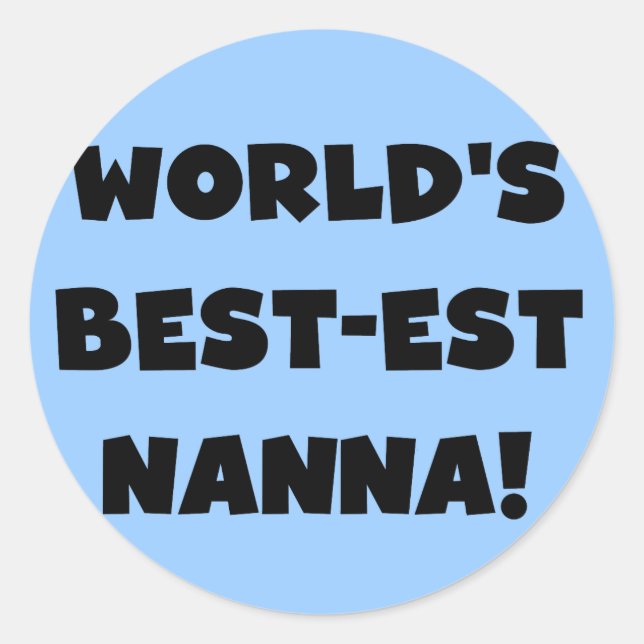Sticker Rond Black Text Meilleurs T-shirts et cadeaux Nanna (Devant)