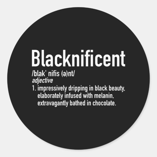 Sticker Rond Blacknificent Definition Black History Black Pride (Devant)
