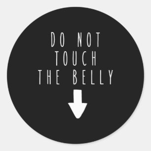 Sticker Rond Blague de Ventre Non Toucher