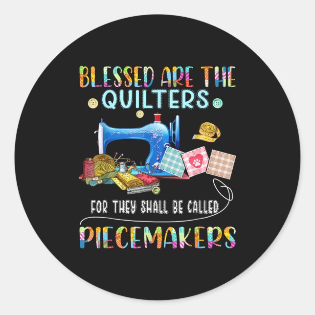 Sticker Rond Blessed Are The Quilters Funny Sewing Quote Gift  (Devant)