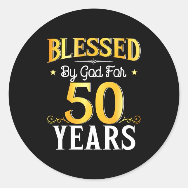 Sticker Rond Blessed By God For 50 Years 50th Birthday Men Wome (Devant)
