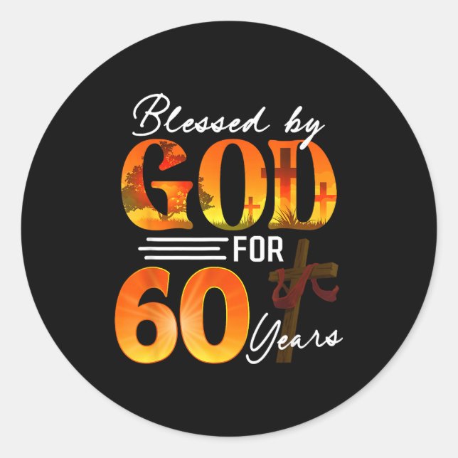 Sticker Rond Blessed By God For 60 Years Old Gift 60th Birthday (Devant)