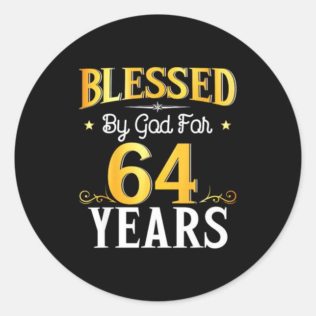 Sticker Rond Blessed By God For 64 Years 64th Birthday Men Wome (Devant)
