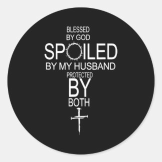 Sticker Rond Blessed by god spoiled by husband protected byBles
