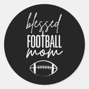 Sticker Rond Blessed Footbyll Maman Pour Les Mères Chrétiennes 