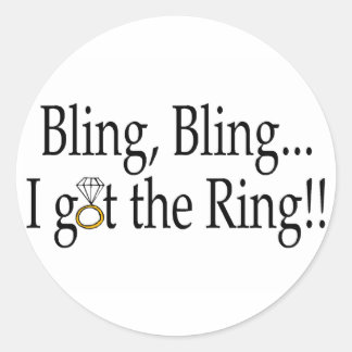 Sticker Rond Bling Bling...J'Ai La Bague ! !