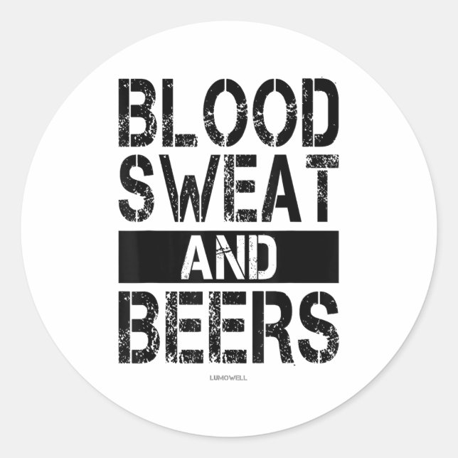 Sticker Rond Blood Sweat And Beers - Fitness Gym Motivational S (Devant)