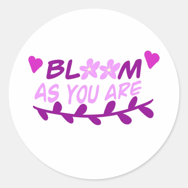 Sticker Rond Bloom tel que vous êtes (Devant)