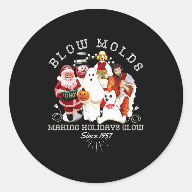 Sticker Rond Blow Molds Make Holidays Glow Since 1957 Christmas (Devant)