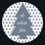 Sticker Rond Blue White Oh What Fun Christmas Tree Motif<br><div class="desc">Design moderne de Noël avec motif bleu sapin de Noël et texte "Oh What Fun" sur le sapin bleu de Noël. Si vous avez besoin d'aide ou de produits correspondants,  contactez-nous par l'intermédiaire de notre magasin.</div>
