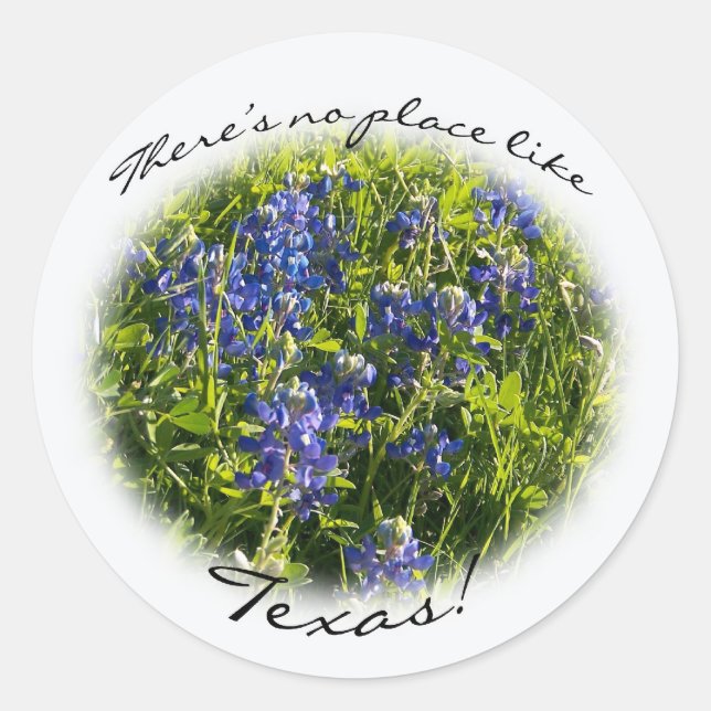 Sticker Rond Bluebonnet "Il n'y a pas d'endroit comme le Texas. (Devant)