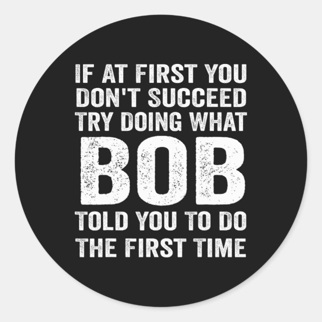 Sticker Rond bob nom cadeau anniversaire personnalisé drôle chr (Devant)