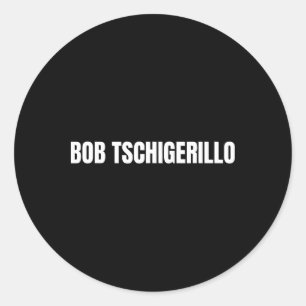 Sticker Rond Bob Tschigerillo Funny Bodybuilding Mème Fitness G