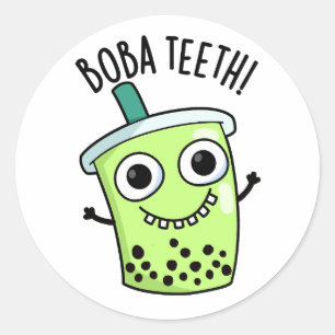 Sticker Rond Boba Teeth amusant Boba Tea Pun