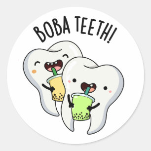 Sticker Rond Boba Teeth amusant Boba Tea Pun