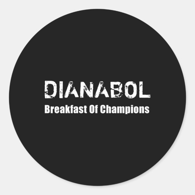 Sticker Rond Bodybuilding Dianabol Steroid Petit-Déjeuner De Ch (Devant)