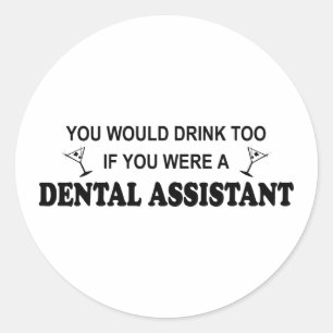 Sticker Rond Boire aussi - Assistant dentaire