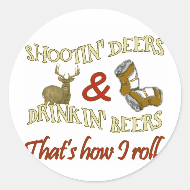 Sticker Rond Boire Bière Tirer Cerf (Devant)