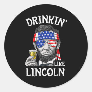 Sticker Rond Boire Comme Lincoln 4 juillet Hommes Abraham