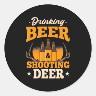 Sticker Rond Boire De La Bière Et Chasser Le Cerf
