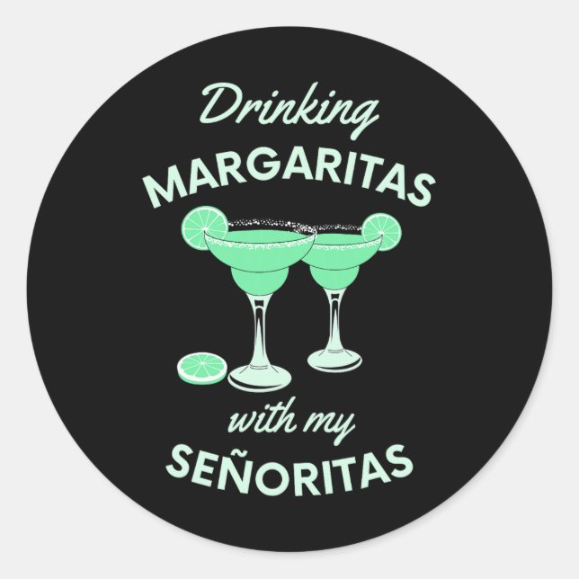 Sticker Rond Boire Margaritas Avec My Senoritas Cinco De May (Devant)