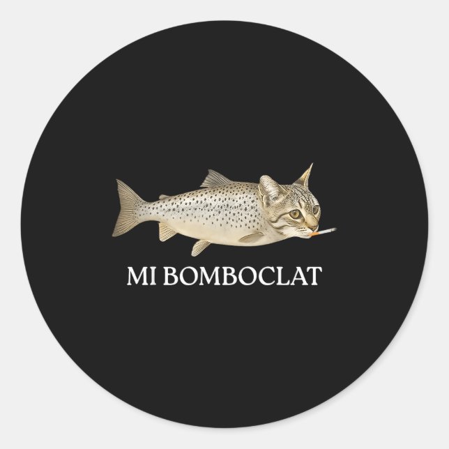 Sticker Rond Bomboclat Fish Cat Meme Mi Bomboclat Silly Stud Br (Devant)