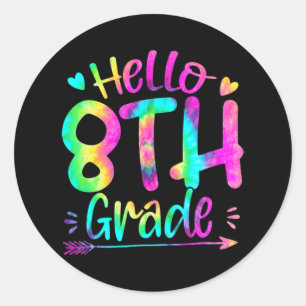 Sticker Rond Bonjour 8e année Team Tie Dye Retour à l'école Tea