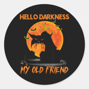 Sticker Rond Bonjour obscurité mon vieil ami Halloween chat noi