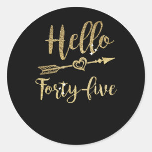 Sticker Rond Bonjour Quarante Cinq Anniversaire 45ème Anniversa