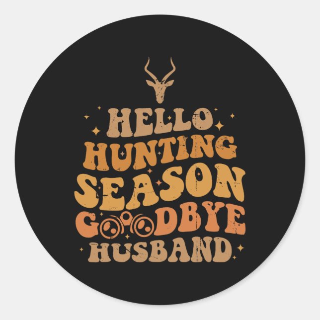 Sticker Rond Bonjour saison de chasse bonne (Devant)