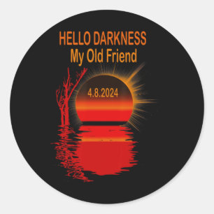 Sticker Rond Bonjour Ténèbres Mon Vieux Ami Total Solaire Eclip