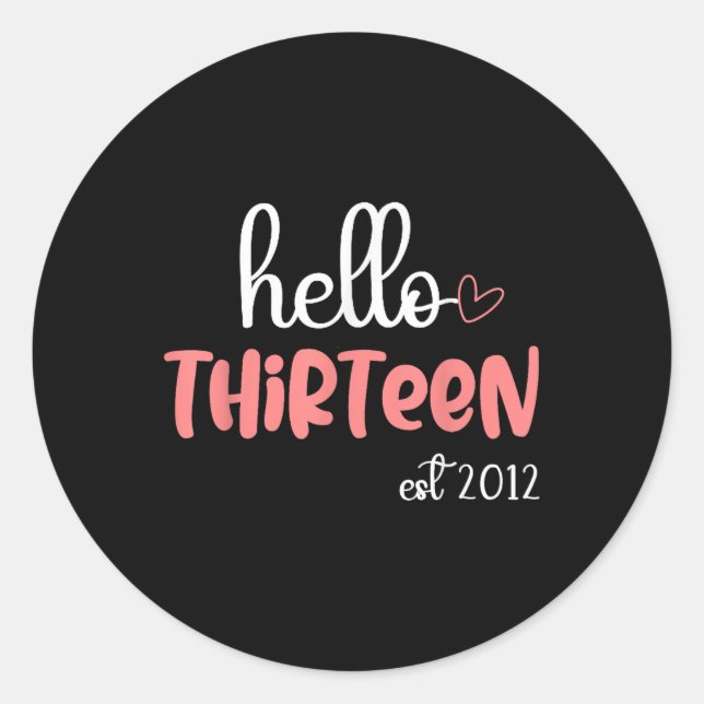 Sticker Rond Bonjour Treize Est 2012 Fille Anniversaire (Devant)