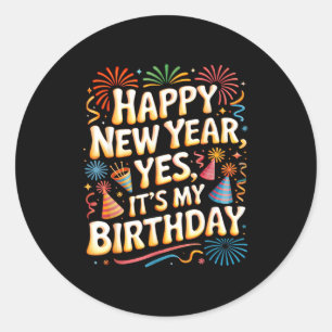 Sticker Rond Bonne année 2026 C'est la fête d'anniversaire que