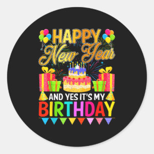 Sticker Rond Bonne année et oui c'est mon anniversaire Nouvel A