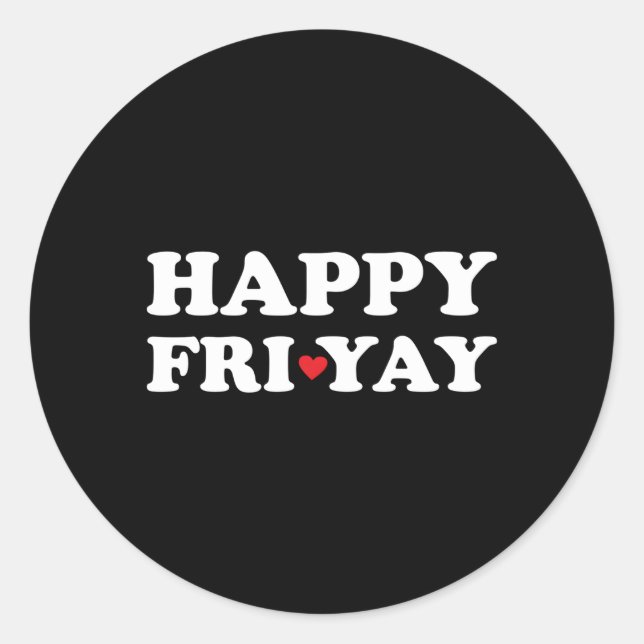 Sticker Rond Bonne Citation Vendredi Fri-Yay Enseignants Fun (Devant)