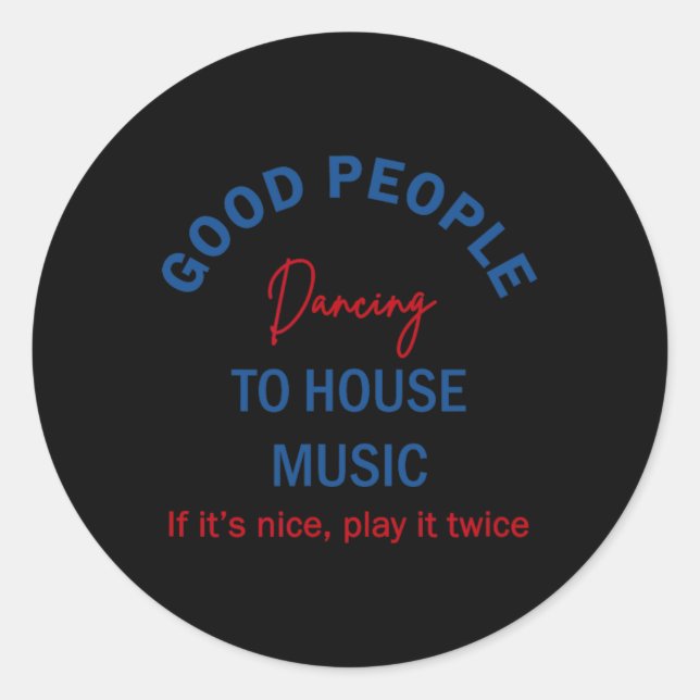 Sticker Rond Bonnes Personnes Dansant À La Maison Musique (Devant)
