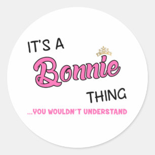 Sticker Rond Bonnie ce que tu ne comprendrais pas