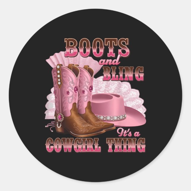 Sticker Rond Boots &amp ; Bling Son Une Chose Fille De L'Ouest  (Devant)